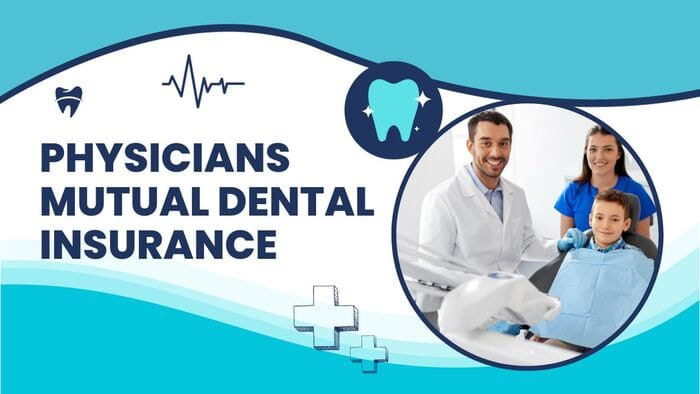 Physicians Mutual Dental Insurance